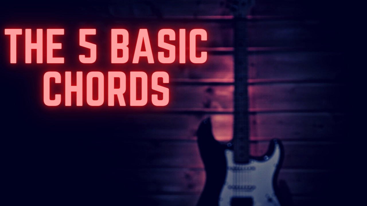 the-5-basic-guitar-chords-for-beginners-become-great-at-guitar